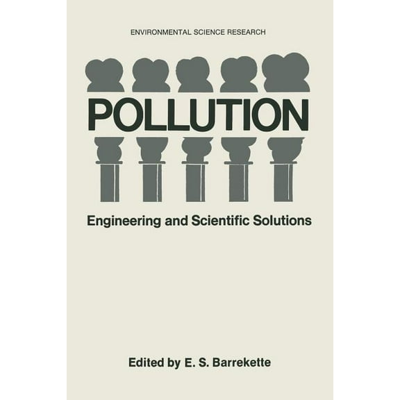 Environmental Science Research Pollution: Engineering and Scientific Solutions, Book 2, (Paperback)