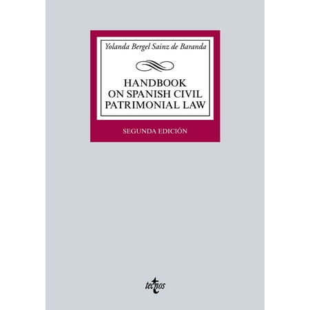 Handbook on Spanish Civil Patrimonial Law - eBook (Best Civil Law Schools)