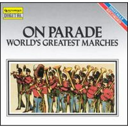 Pre-Owned On Parade!: World's Greatest Marches (CD 0015095201621) by Various Artists