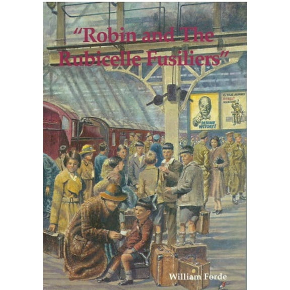 Robin and The Rubicelle Fusiliers, (Paperback)