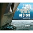 thumbnail image 1 of Pre-Owned Seven and a Half Tons of Steel: A Post-9/11 Story of Hope and Transformation (Paperback) 1682633284 9781682633281, 1 of 2