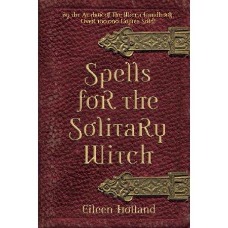 Spells for the Solitary Witch