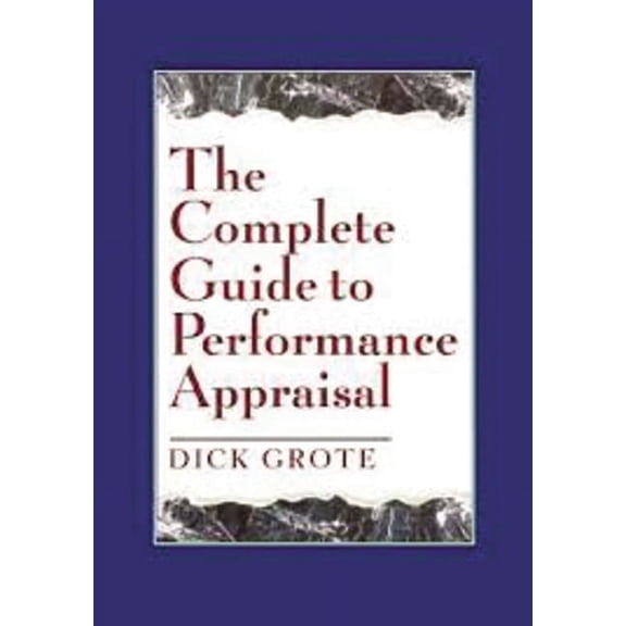 The Complete Guide to Performance Appraisal