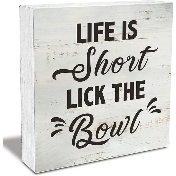 Kitchen Quote Life Is Short Lick The Bowl Wood Box Sign Rusitc Wooden Box Sign Farmhouse Home Kitchen Desk Shelf Decor (5x5 Inch)