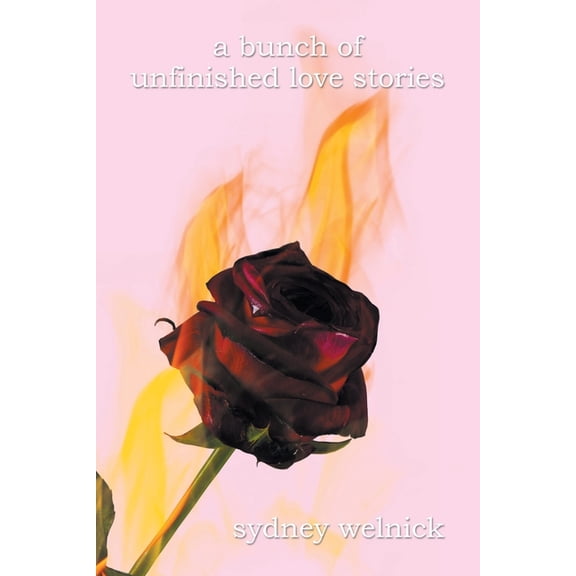 A bunch of unfinished love stories, (Paperback)