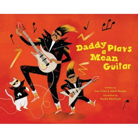 Daddy Plays a Mean Guitar, (Paperback)