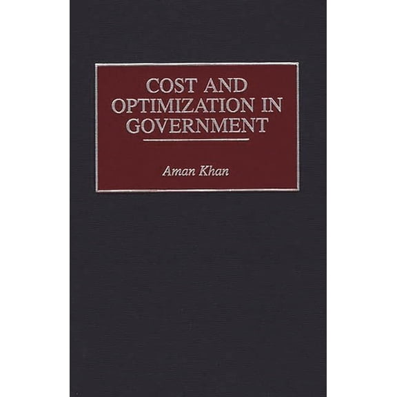 Cost and Optimization in Government, (Hardcover)