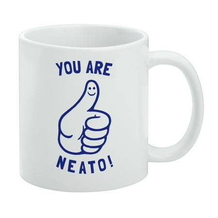 

You Are Neato Cool Funny Humor White Mug