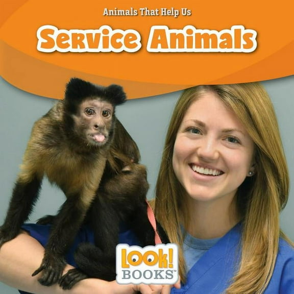 Animals That Help Us (Look! Books (TM)) Service Animals, (Hardcover)