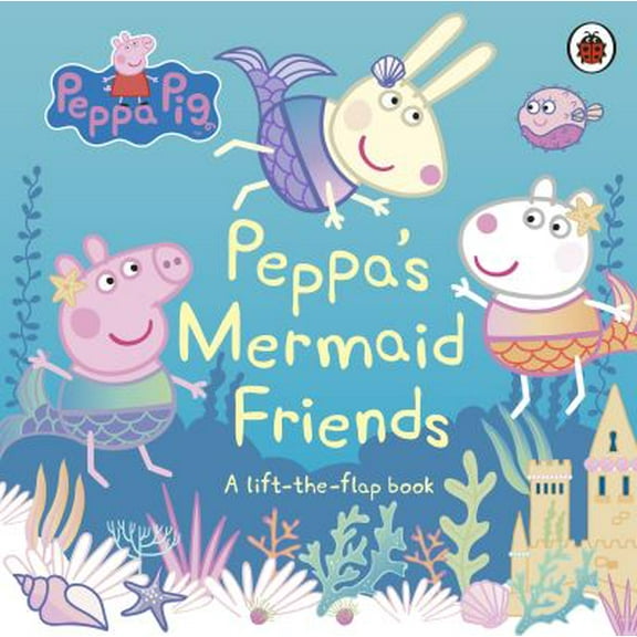 Pre-Owned Peppa Pig: Peppa's Mermaid Friends: A Lift-the-Flap Book Paperback