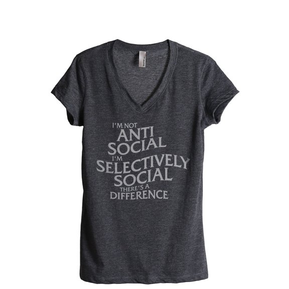 I'm Not Anti Social I'm Selectively Social There's A Difference Women's Fashion Relaxed V-Neck T-Shirt Tee Charcoal Grey X-La
