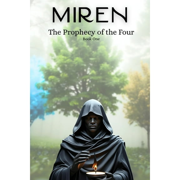 Miren Journey Miren: The Prophecy of the Four, Book 1, (Paperback)