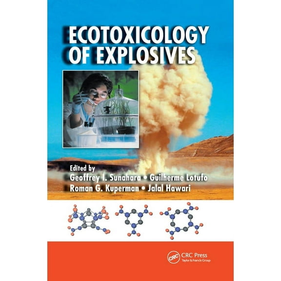 Ecotoxicology of Explosives, (Paperback)