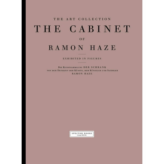 The Art Collection: The Cabinet of Ramon Haze, (Hardcover)
