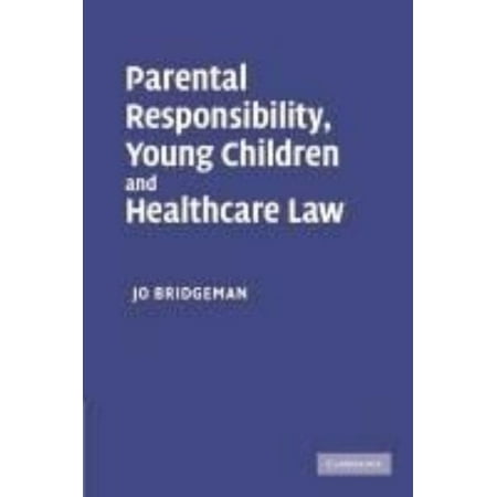 Parental Responsibility, Young Children and Healthcare Law