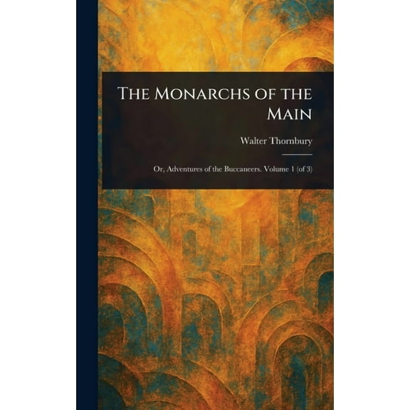 The Monarchs of the Main, (Hardcover)