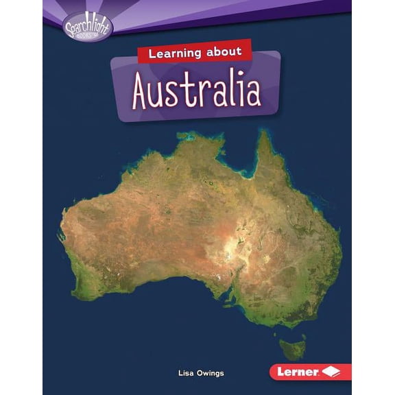 Searchlight Books (TM) -- Do You Know the Continents?: Learning about Australia (Hardcover)