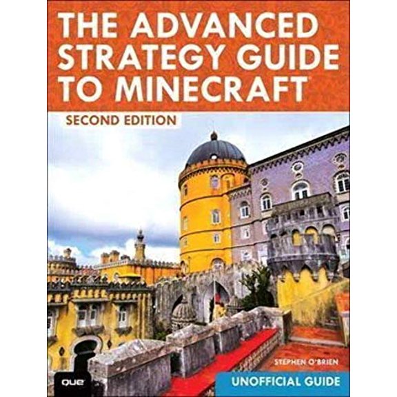 Pre-Owned The Advanced Strategy Guide to Minecraft, 9780789755735, 0789755734, Paperback, 2 edition