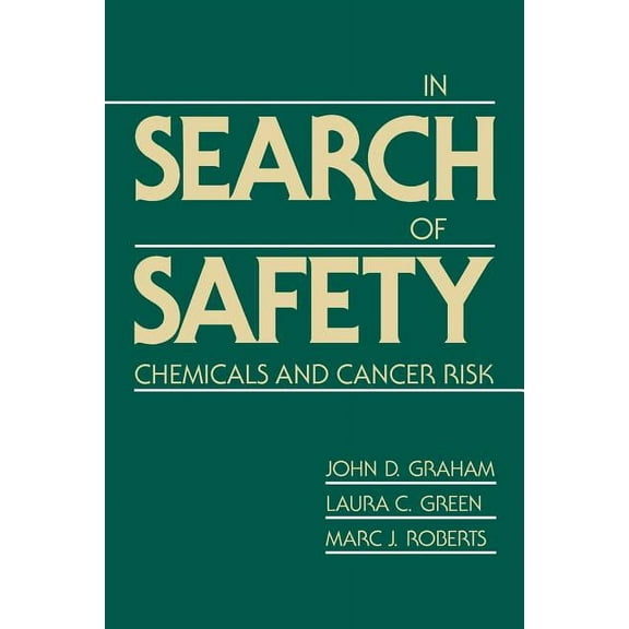 In Search of Safety: Chemicals and Cancer Risk (Paperback)