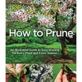 thumbnail image 1 of Pre-Owned How to Prune: An Illustrated Guide to Easy Pruning for Every Plant and Every Season (Hardcover) 1606522027 9781606522028, 1 of 1