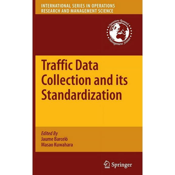 International Operations Research & Mana Traffic Data Collection and Its Standardization, Book 144, (Hardcover)