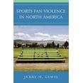 thumbnail image 2 of Sports Fan Violence in North America, 2 of 2