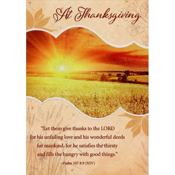 Designer Greetings Sunrise Across Golden Field : Let Them Give Thanks Religious Thanksgiving Card