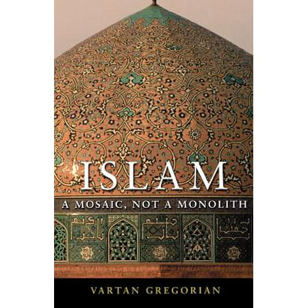 Islam A Mosaic Not A Monolith Walmart Com