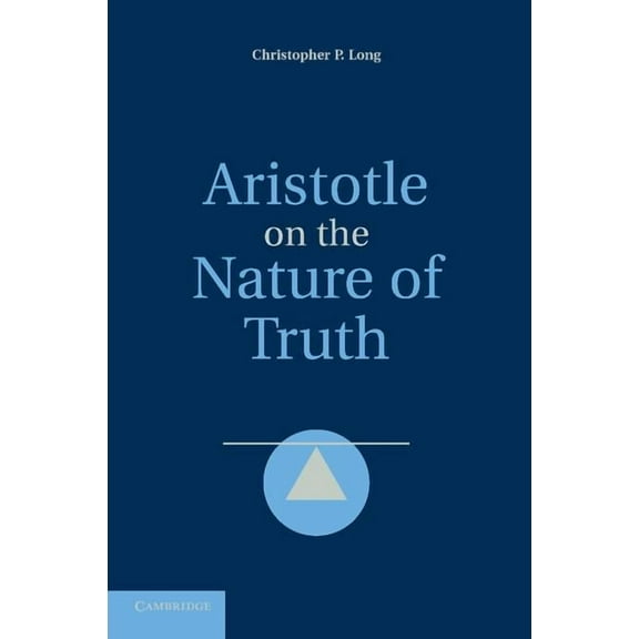 Aristotle on the Nature of Truth, (Paperback)