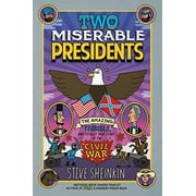 Two Miserable Presidents: Everything Your Schoolbooks Didn't Tell You About the Civil War, Pre-Owned (Paperback)