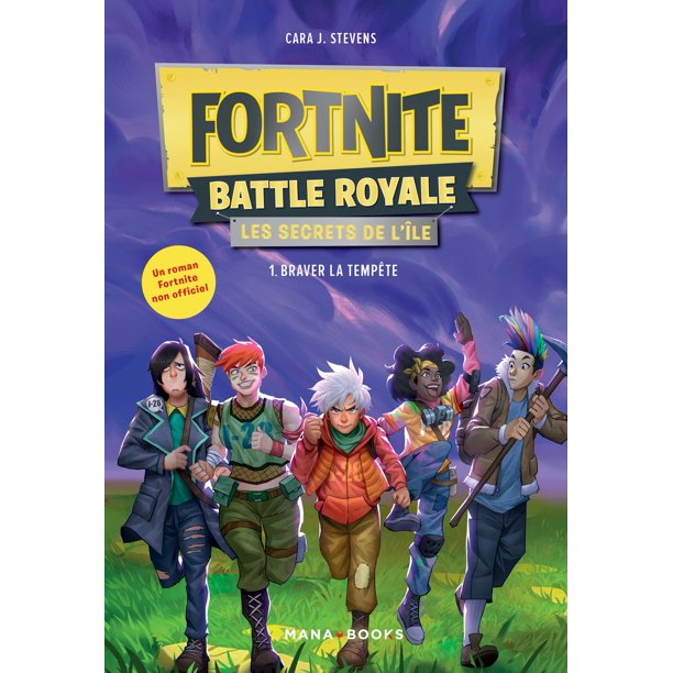 Fortnite Battle Royale Les Secrets De L Ile T01 Braver La Tempete Ebook