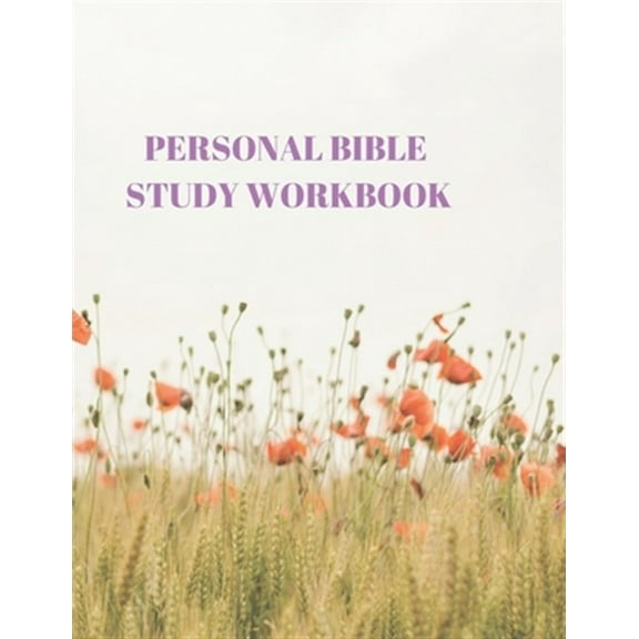 Personal Bible Study Workbook: 116 Pages Formated for Scripture and Study!