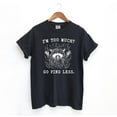 thumbnail image 7 of I'm too Much? Go Find Less T-Shirt, 7 of 7
