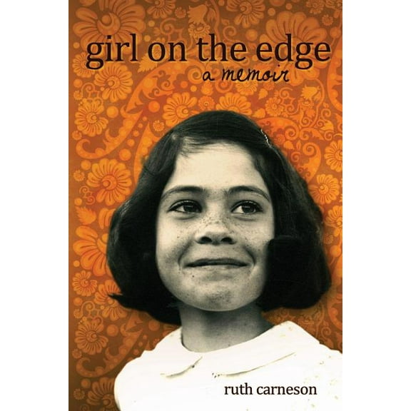 Girl on the Edge: A Memoir (Paperback)