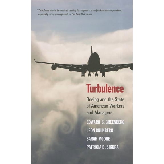 Turbulence : Boeing and the State of American Workers and Managers (Paperback)