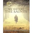 thumbnail image 1 of My Sisters the Saints: A Spiritual Memoir, 1 of 2