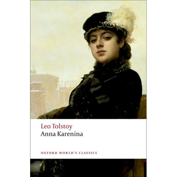 Oxford World's Classics Anna Karenina, (Paperback)