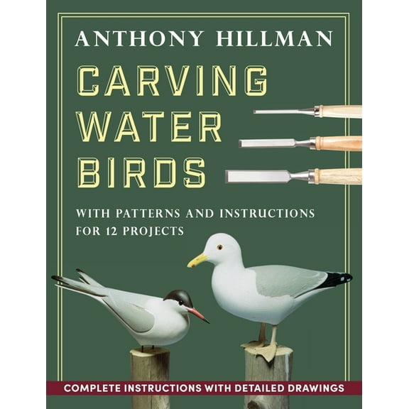 Carving Water Birds: Patterns and Instructions for 12 Models, (Paperback)