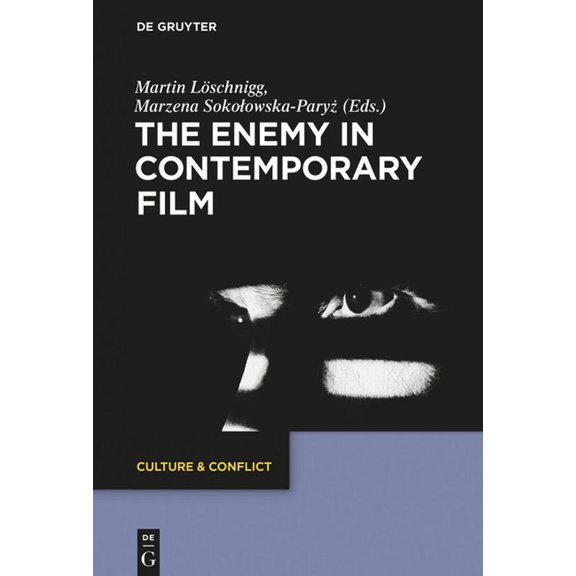 Culture & Conflict The Enemy in Contemporary Film, Book 12, (Paperback)