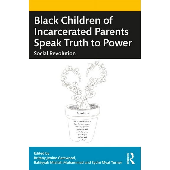 Black Children of Incarcerated Parents Speak Truth to Power: Social Revolution, (Paperback)