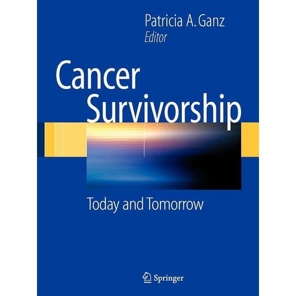 Cancer Survivorship: Today and Tomorrow, (Paperback)