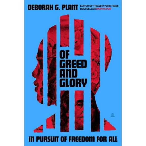 Of Greed and Glory: In Pursuit of Freedom for All, (Hardcover)