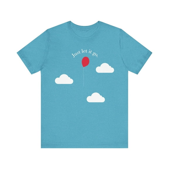 Just Let It Go: Dreamy Balloon T-Shirt