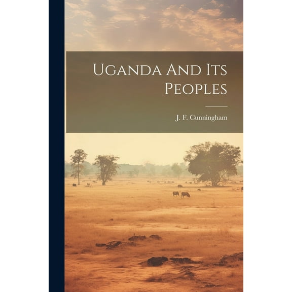 Uganda And Its Peoples (Paperback)