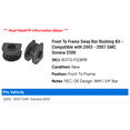 thumbnail image 2 of Front To Frame Sway Bar Bushing Kit - Compatible with 2003 - 2007 GMC Savana 2500 2004 2005 2006, 2 of 2