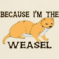 thumbnail image 3 of CafePress - Because I'm The Weasel Light T Shirt - Men's Classic Graphic T-Shirt, 3 of 4