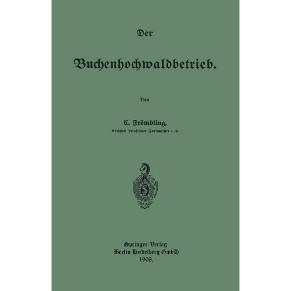 Der Buchenhochwaldbetrieb, (Paperback)