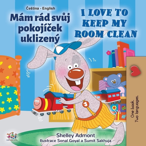 Czech English Bilingual Collection I Love to Keep My Room Clean (Czech English Bilingual Book for Kids), (Paperback)