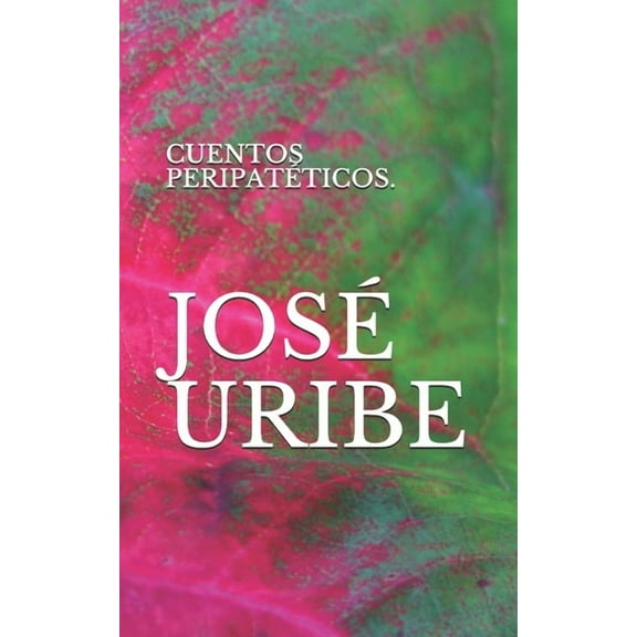 Cuentos Peripatéticos. (Paperback)