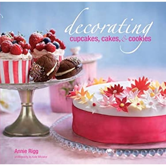 Pre-Owned Decorating Cupcakes, Cakes, & Cookies (Hardcover) 1845979575 9781845979577